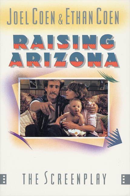 Raising Arizona (ST MARTIN'S ORIGINAL SCREENPLAY SERIES) Cover
