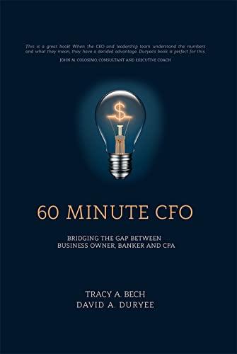 60 Minute CFO: Bridging the Gap Between Business Owner, Banker, and CPA Cover