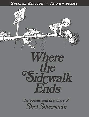 Where the Sidewalk Ends Special Edition with 12 Extra Poems: Poems and Drawings Cover
