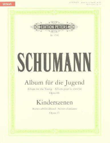 Album for the Young Op. 68 and Scenes from Childhood Op. 15 for Piano: Urtext (Edition Peters) Cover