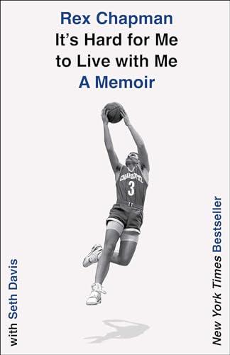 It's Hard for Me to Live with Me: A Memoir Cover