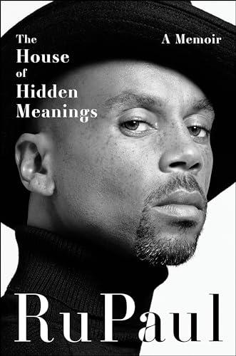 The House of Hidden Meanings: A Memoir: The Transformational Power of Facing Yourself Fearlessly Cover
