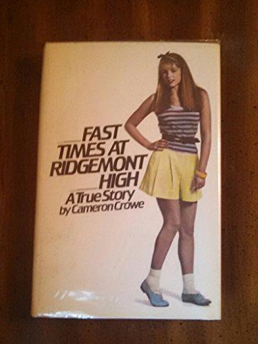 Fast Times at Ridgemont High : A True Story Cover