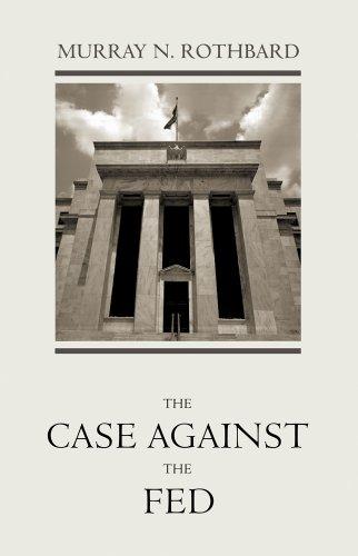 The Case Against the Fed Cover