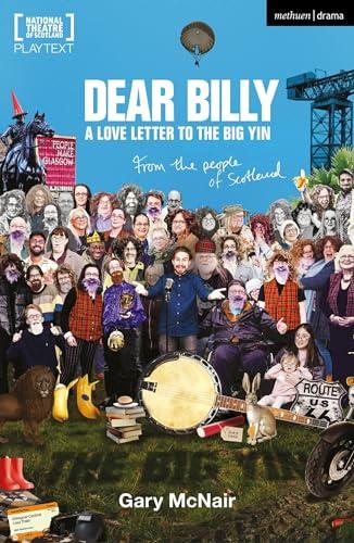 Dear Billy: A Love Letter to the Big Yin (Modern Plays) Cover