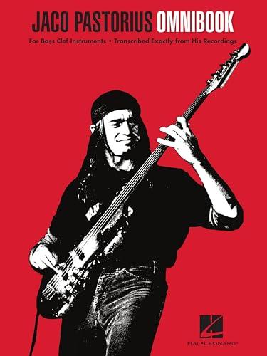 Jaco Pastorius Omnibook: for Bass Clef Instruments Transcribed Exactly from His Recordings Cover