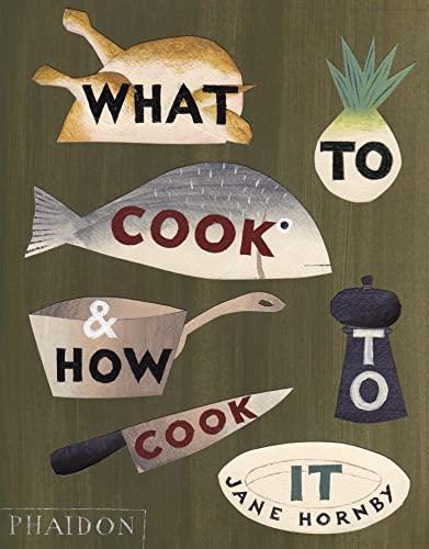 What to Cook and How to Cook It Cover