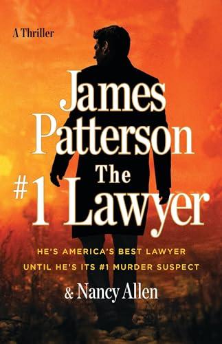 The #1 Lawyer: He’s America’s Best Lawyer Until He’s Its #1 Murder Suspect Cover