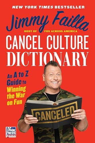 Cancel Culture Dictionary: An A to Z Guide to Winning the War on Fun Cover