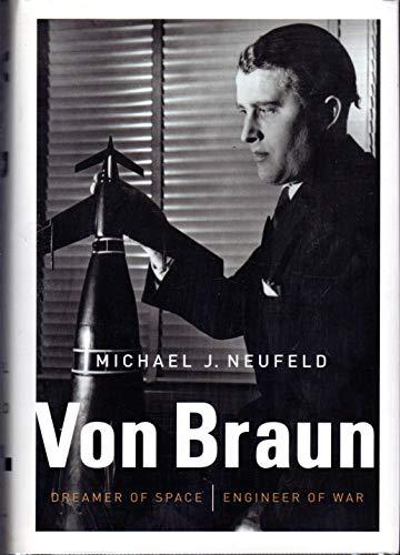 Von Braun: Dreamer of Space, Engineer of War Cover