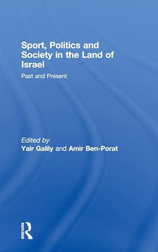 Sport, Politics and Society in the Land of Israel: Past and Present Cover