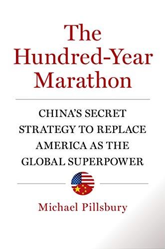 The Hundred-Year Marathon: China's Secret Strategy to Replace America as the Global Superpower Cover