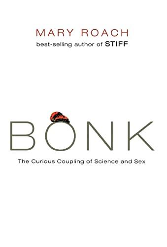 Bonk: The Curious Coupling of Science and Sex Cover