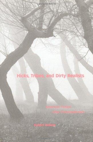 Hicks, Tribes, and Dirty Realists: American Fiction after Postmodernism Cover