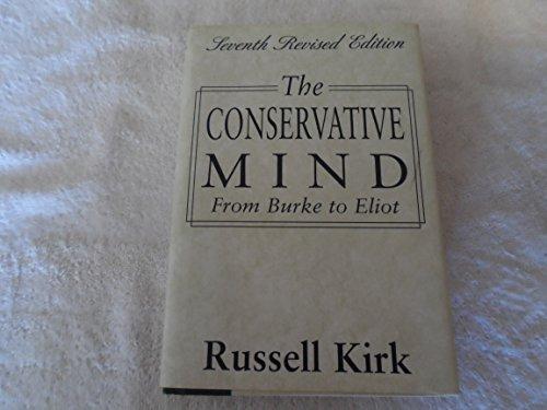 The Conservative Mind: From Burke to Eliot Cover