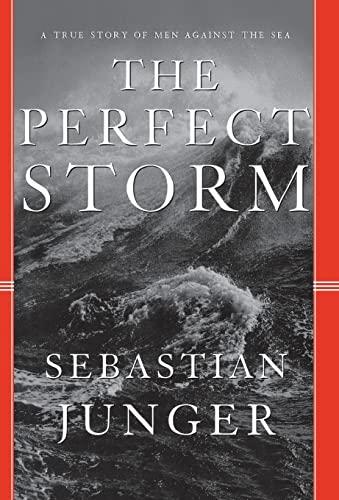 The Perfect Storm: A True Story of Men Against the Sea Cover