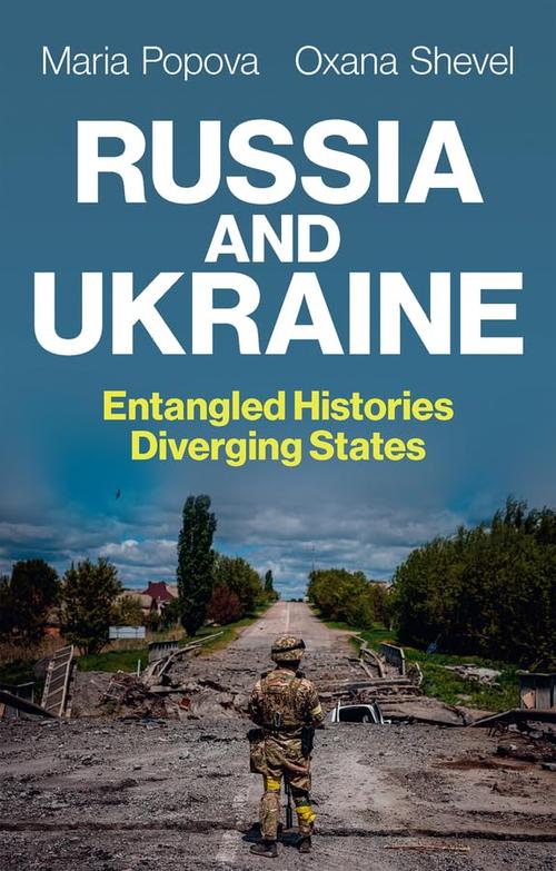 Russia and Ukraine: Entangled Histories, Diverging States Cover