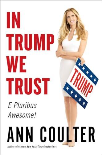 In Trump We Trust: E Pluribus Awesome! Cover