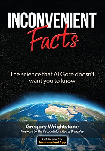 INCONVENIENT FACTS: The science that Al Gore doesn't want you to know Cover