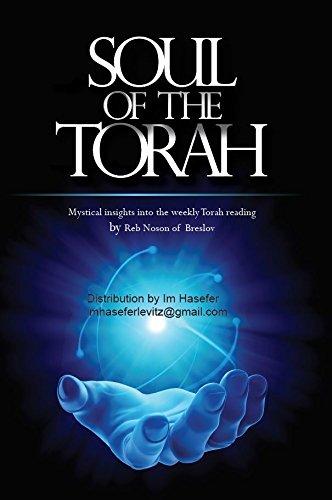 Soul of the Torah: Mystical Insights into the Weekly Torah Reading by Reb Nosson of Breslov Cover