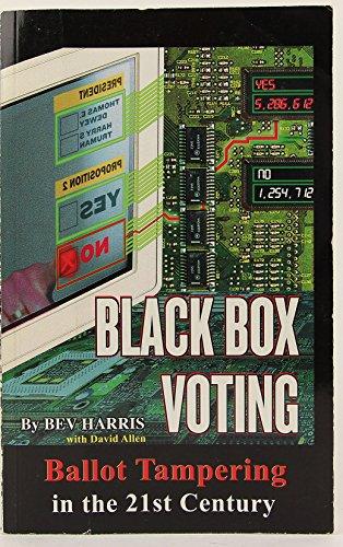 Black Box Voting: Ballot Tampering in the 21st Century Cover