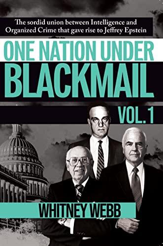 One Nation Under Blackmail - Vol. 1: The Sordid Union Between Intelligence and Crime that Gave Rise to Jeffrey Epstein, VOL.1 Cover