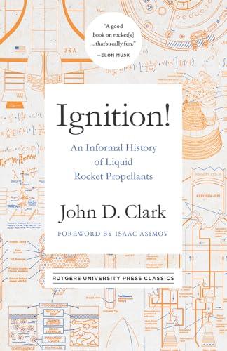 Ignition!: An Informal History of Liquid Rocket Propellants Cover