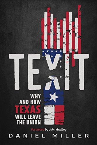 Texit: Why and How Texas Will Leave The Union Cover