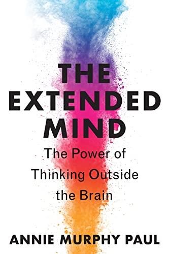 The Extended Mind: The Power of Thinking Outside the Brain Cover
