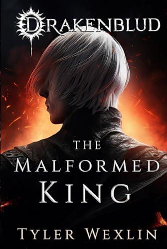 Drakenblud: The Malformed King (A Dark Fantasy Horror Novel) Cover