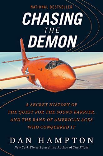 Chasing the Demon: A Secret History of the Quest for the Sound Barrier, and the Band of American Aces Who Conquered It Cover