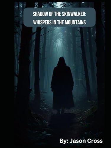 Shadow of the Skinwalker: Whispers in the Mountains Cover