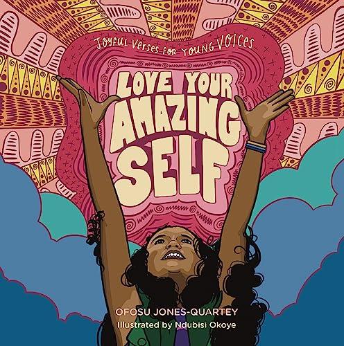 Love Your Amazing Self: Joyful Verses for Young Voices (-) Cover