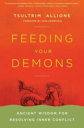 Feeding Your Demons: Ancient Wisdom for Resolving Inner Conflict Cover