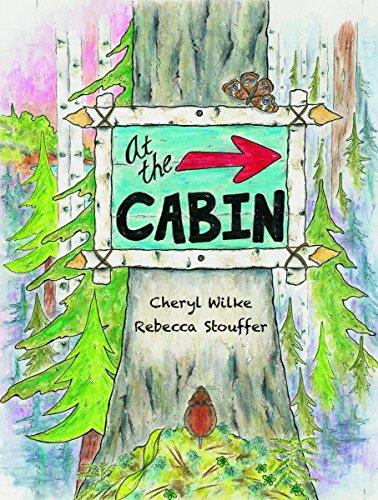 At the Cabin: In the Woods, by the Lake, Up North Cover