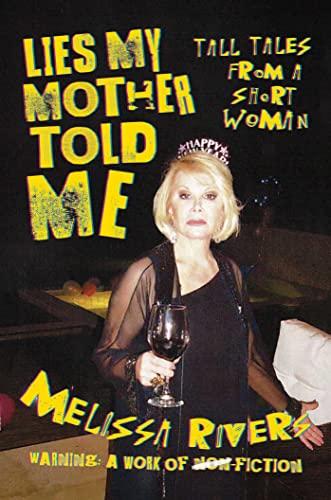 Lies My Mother Told Me: Tall Tales from a Short Woman Cover