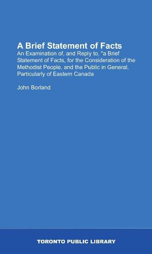 A Brief Statement of Facts: An Examination of, and Reply to, "a Brief Statement of Facts, for the Consideration of the Methodist People, and the Public in General, Particularly of Eastern Canada Cover