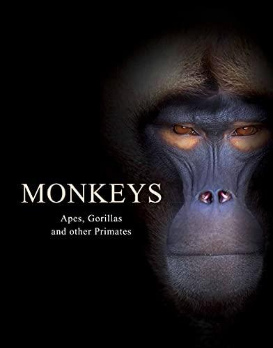 Monkeys: Apes, Gorillas and Other Primates Cover