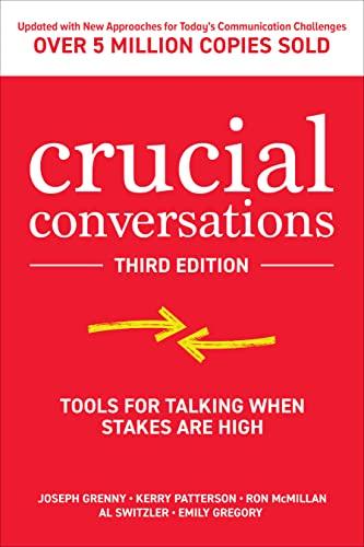 Crucial Conversations: Tools for Talking When Stakes are High, Third Edition Cover