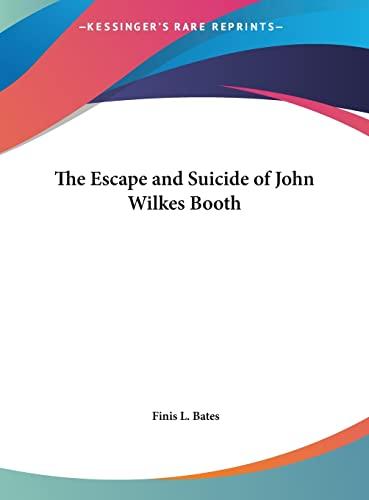 The Escape and Suicide of John Wilkes Booth Cover
