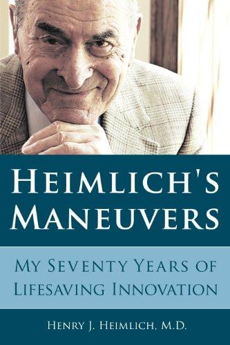 Heimlich's Maneuvers: My Seventy Years of Lifesaving Innovation Cover