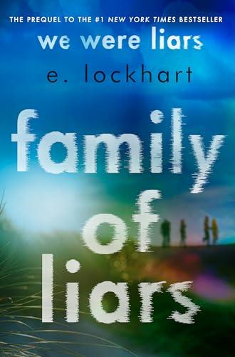 Family of Liars: The Prequel to We Were Liars Cover