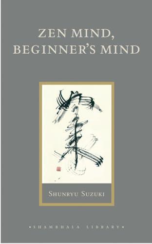 Zen Mind, Beginner's Mind: Informal Talks on Zen Meditation and Practice (Shambhala Library) Cover