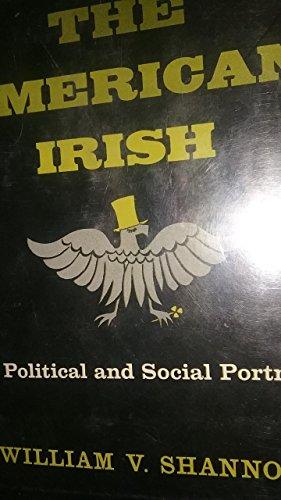 The American Irish : A Political and Social Portrait Cover