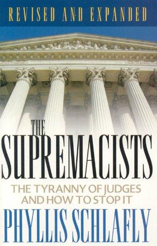 The Supremacists: The Tyranny of Judges And How to Stop It Cover