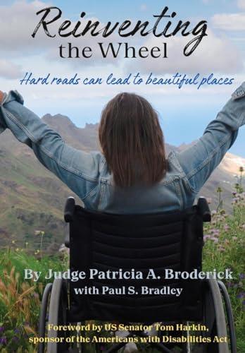 Reinventing the Wheel: Hard Roads Can Lead to Beautiful Places Cover