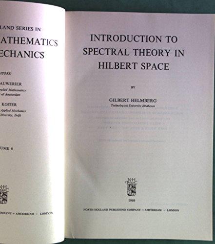 Introduction to Spectral Theory in Hilbert Space Cover