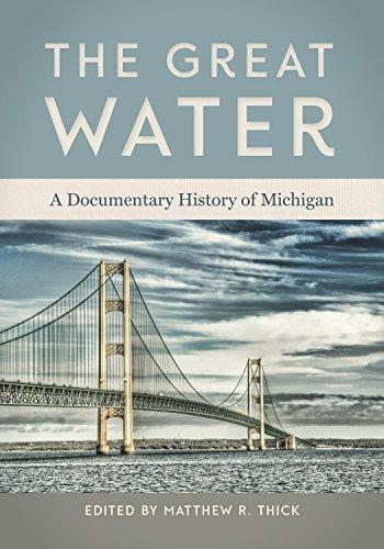 The Great Water: A Documentary History of Michigan Cover