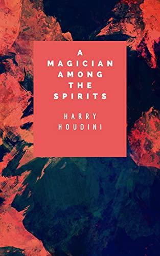 A magician among the spirits: Annotated Cover