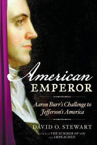 American Emperor: Aaron Burr's Challenge to Jefferson's America Cover